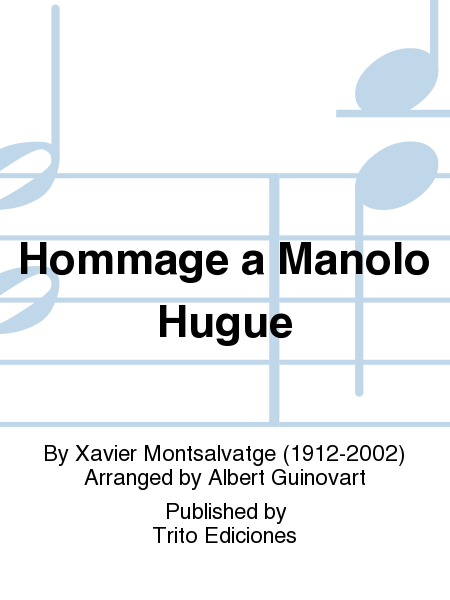 Hommage a Manolo Hugue