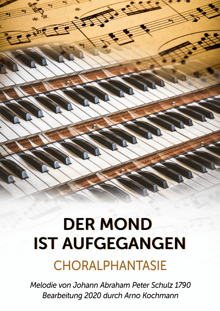 Der Mond ist aufgegangen by Johann Abraham Peter Schulz Organ - Digital Sheet Music