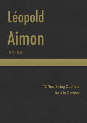 Aimon - 12 New String Quartets, No.3 in G minor