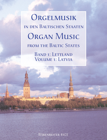 Orgelmusik in den baltischen Staaten: Lettland