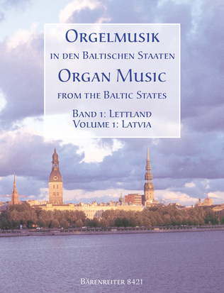 Book cover for Orgelmusik in den baltischen Staaten, Band 1: Lettland
