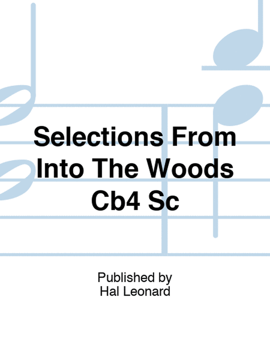 Selections From Into The Woods Cb4 Sc