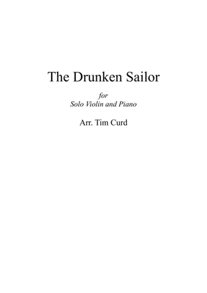 Book cover for The Drunken Sailor. For Solo Violin and Piano
