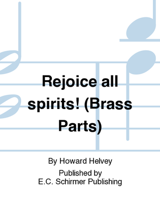 Rejoice all spirits! (Brass Parts)