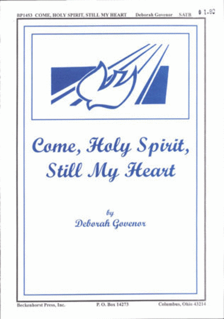 Come, Holy Spirit, Still My Heart (Archive)