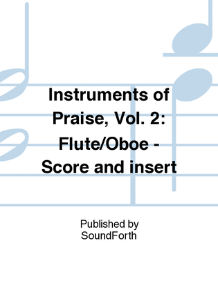 Book cover for Instruments of Praise, Vol. 2: Flute/Oboe - Score and insert