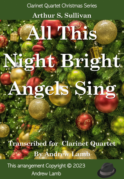 All This Night Bright Angels Sings (for Clarinet Quartet) image number null