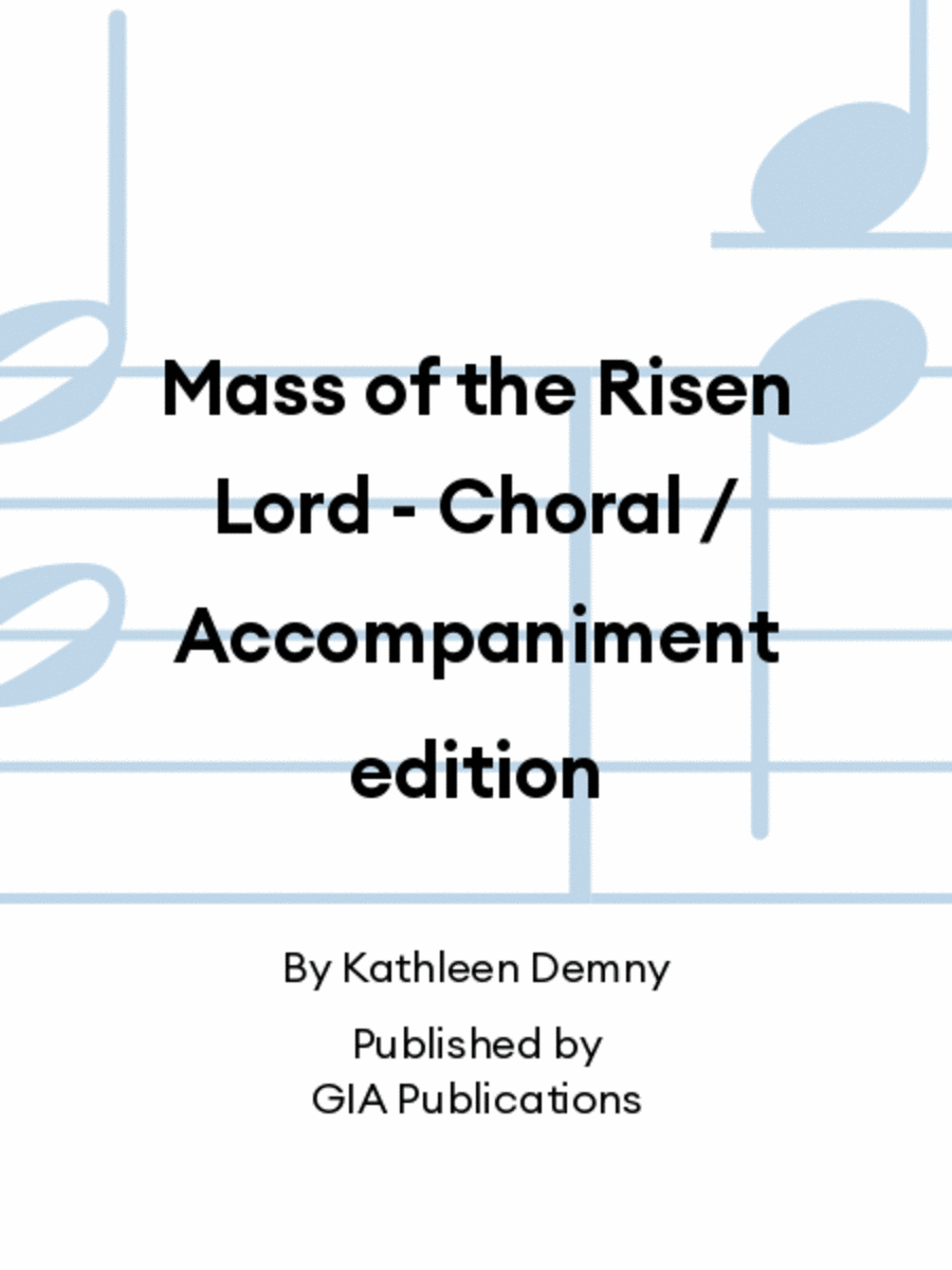 Mass of the Risen Lord - Choral / Accompaniment edition 4-Part scores gallery preview page 1