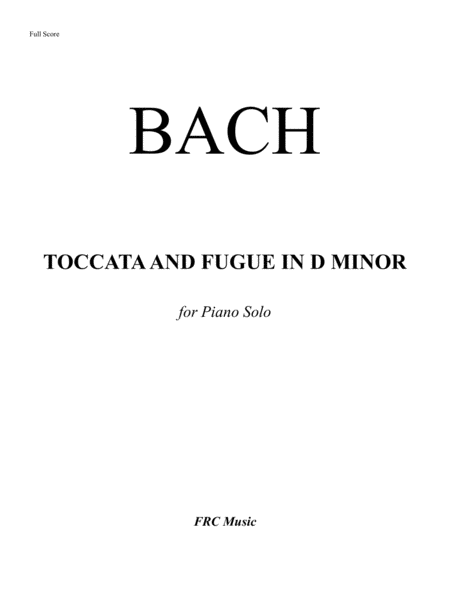 Toccata and Fugue in D Minor (BWV 565) - For Piano Solo (NEW and CLEAN edition) image number null