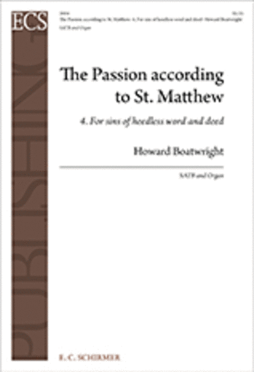 Passion According to St. Matthew: For Sins of Heedless Word and Deed