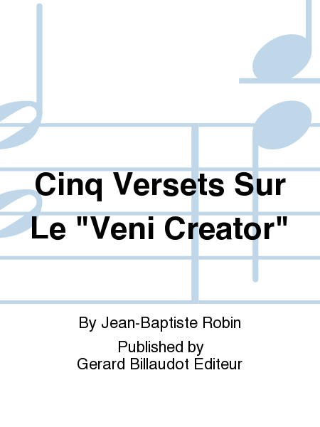 Cinq Versets Sur Le "Veni Creator"