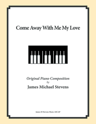 Book cover for Come Away With Me My Love