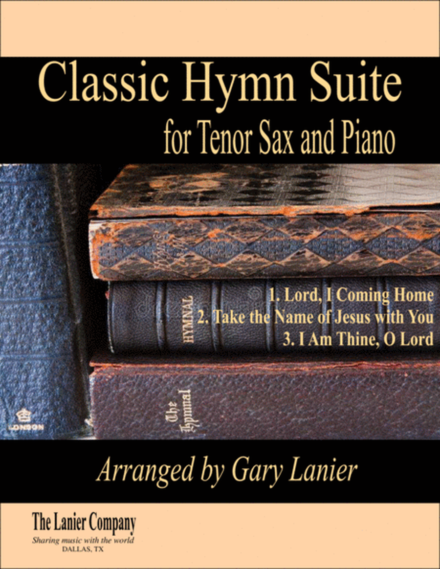 CLASSIC HYMN SUITE (for Tenor Sax and Piano with Score/Parts) image number null