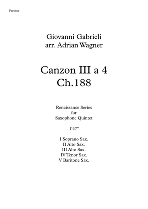 Canzon III a 4 Ch.188 (Giovanni Gabrieli) Saxophone Quintet arr. Adrian Wagner
