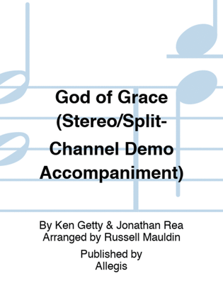 God of Grace (Stereo/Split-Channel Demo Accompaniment)