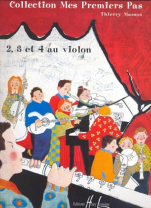 Book cover for Mes Premiers Pas - 2, 3, Et 4 Au Violon
