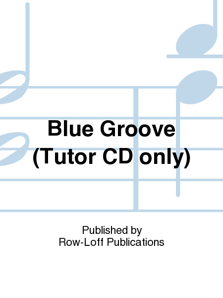 Blue Groove (Tutor CD only)