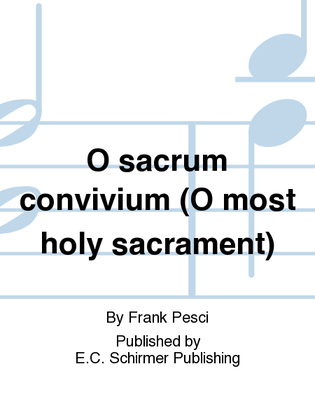 O sacrum convivium (O most holy sacrament)