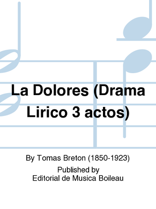 Book cover for La Dolores (Drama Lirico 3 actos)
