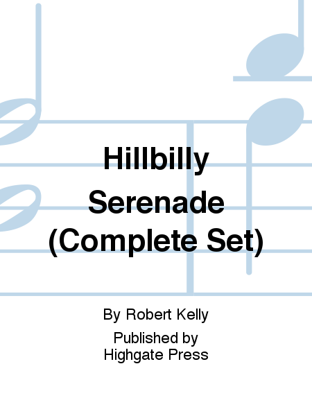 Hillbilly Serenade (Complete Concert Set)