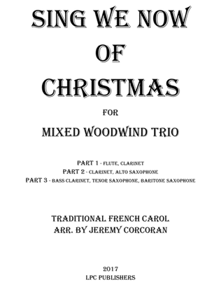 Book cover for Sing We Now of Christmas for Mixed Woodwind Trio
