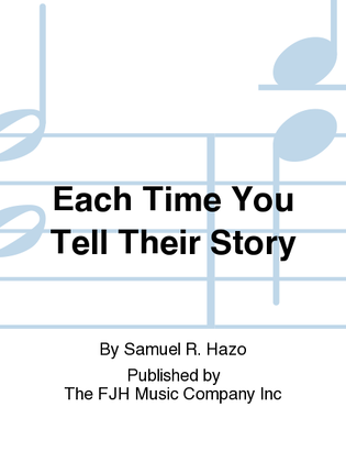 Book cover for Each Time You Tell Their Story