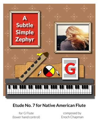 Etude No. 7 for "G" Flue - A Subtle, Simple Zephyr