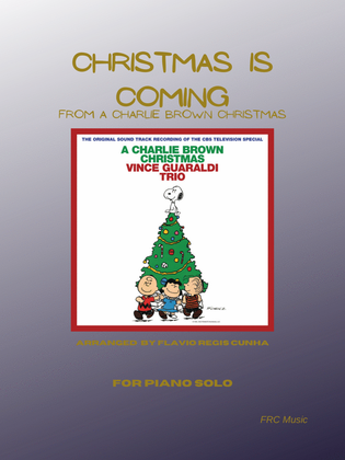 Christmas Is Coming from A CHARLIE BROWN CHRISTMAS