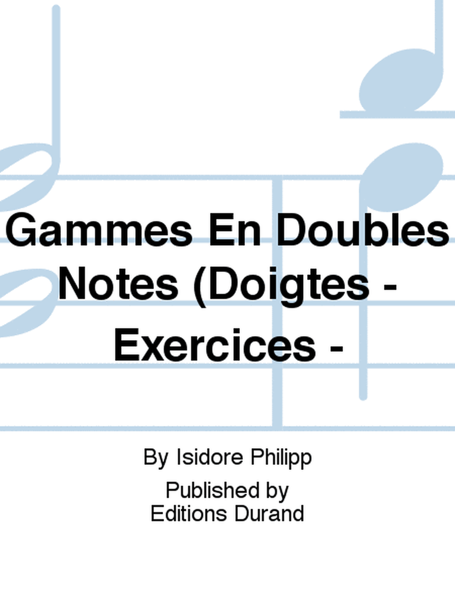 Gammes En Doubles Notes (Doigtes - Exercices -