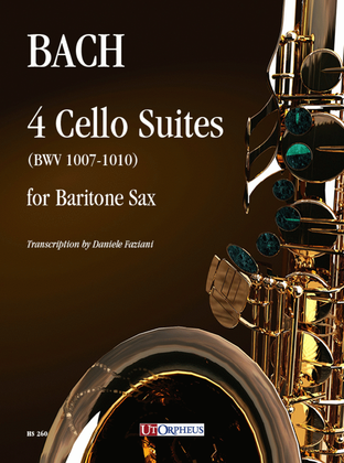 Book cover for 4 Cello Suites (BWV 1007-1010) for Baritone Sax