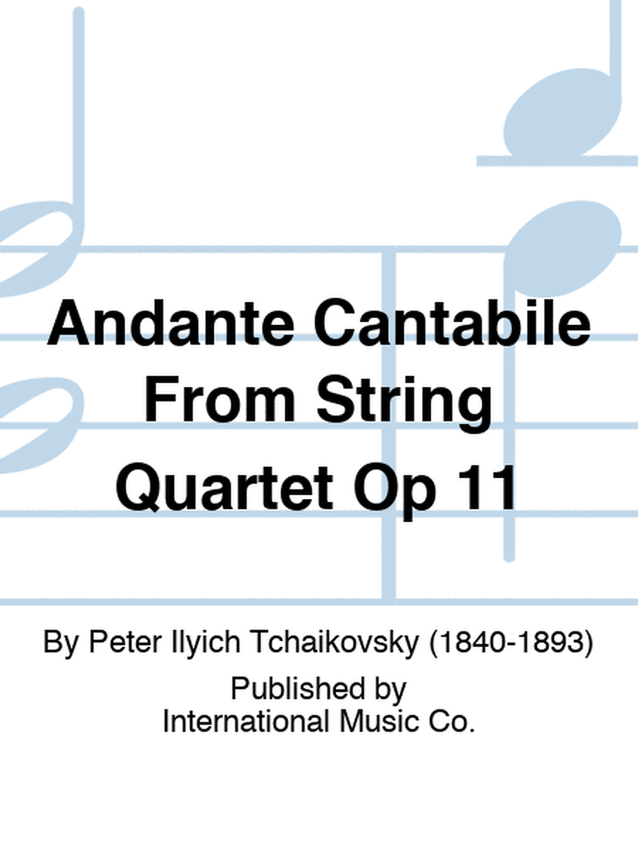 Andante Cantabile From String Quartet Op 11