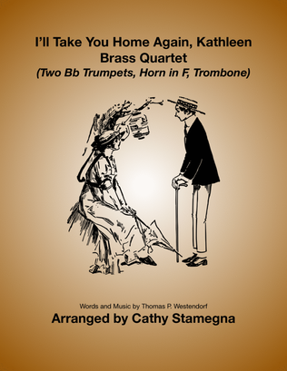 Book cover for I’ll Take You Home Again, Kathleen (Brass Quartet: Two Bb Trumpets, Horn in F, Trombone)