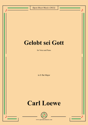Loewe-Gelobt sei Gott,in E flat Major,for Voice and Piano