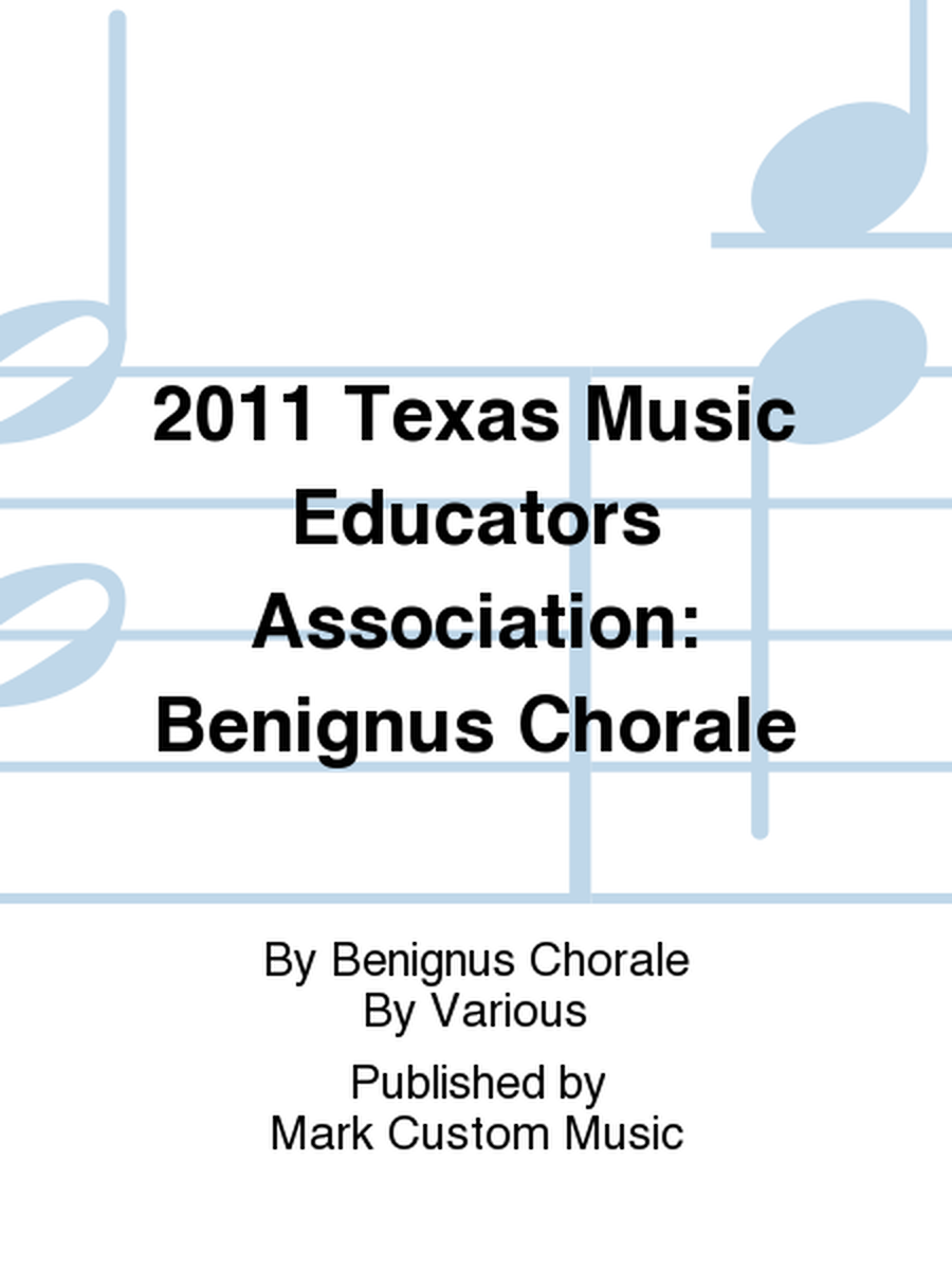 2011 Texas Music Educators Association: Benignus Chorale