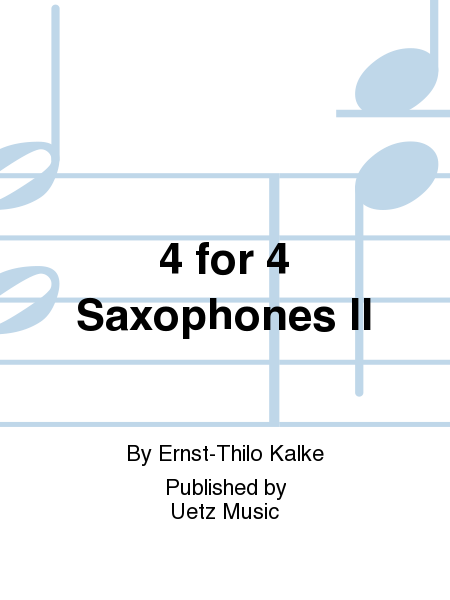 4 for 4 Saxophones II