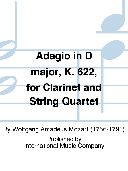 Adagio in D major, K. 622, for Clarinet and String Quartet (KELL-BASTABLE)
