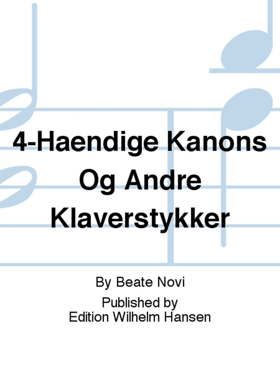 4-Haendige Kanons Og Andre Klaverstykker