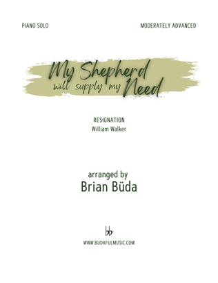 Book cover for My Shepherd Will Supply My Need (Resignation) - Piano solo