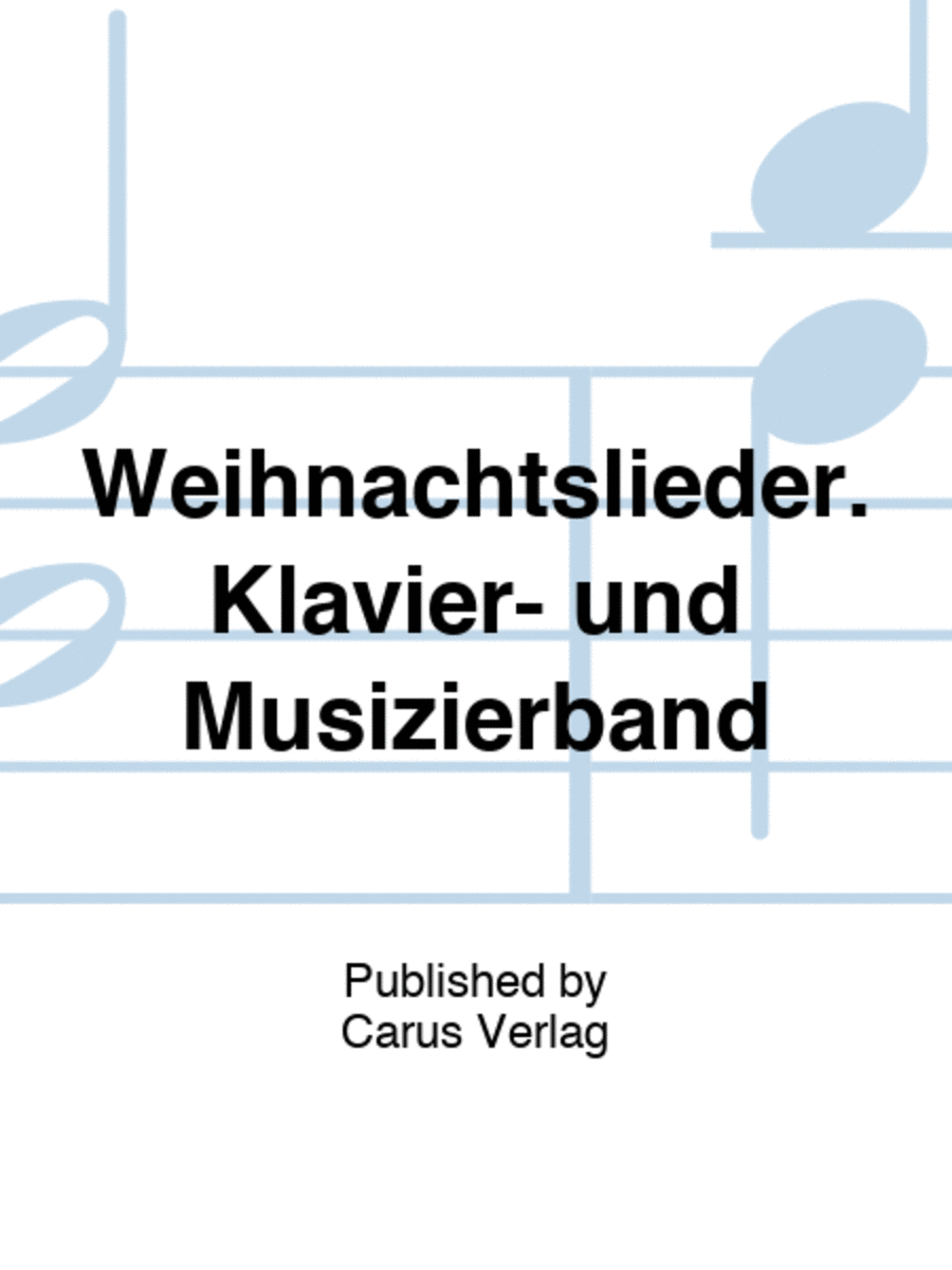 Weihnachtslieder. Klavier- und Musizierband