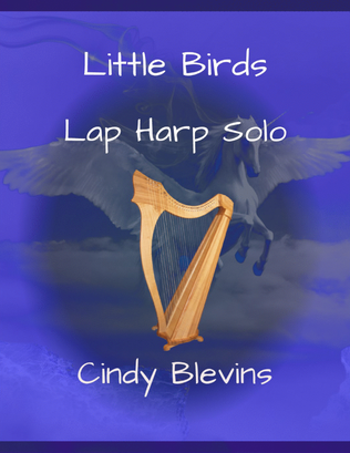Little Birds, original solo for Lap Harp