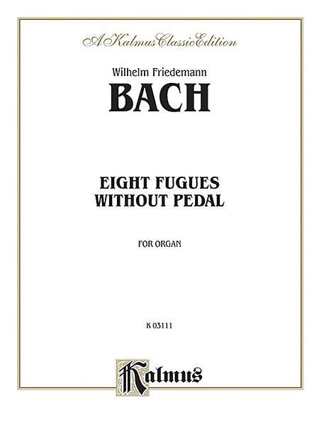 Eight Fugues without Pedal