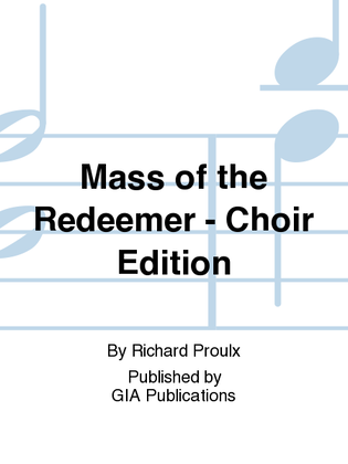 Book cover for Mass of the Redeemer - Choir / Accompaniment edition