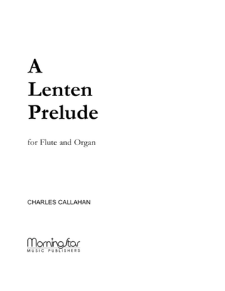 Book cover for A Lenten Prelude for Flute and Organ
