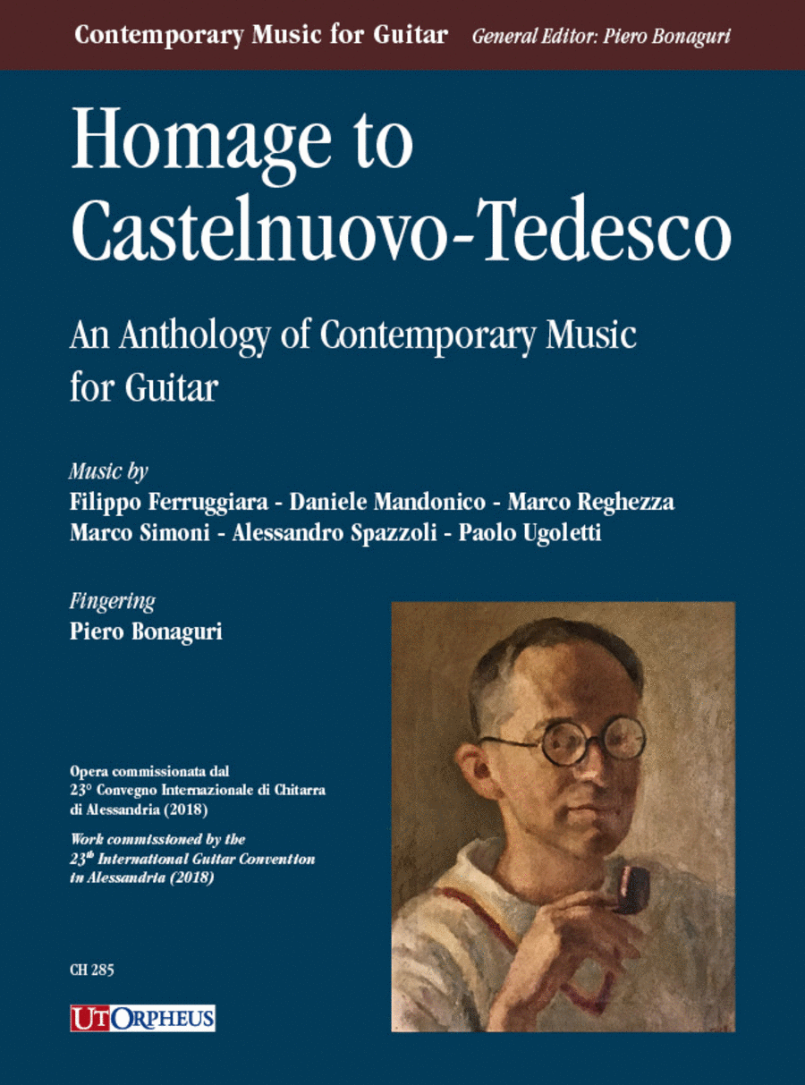 Homage to Castelnuovo-Tedesco. An Anthology of Contemporary Music for Guitar (Ferruggiara, Mandonico, Reghezza, Simoni, Spazzoli, Ugoletti)