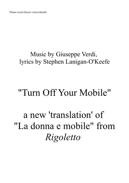 Turn Off Your Mobile ("La donna e mobile") - lower voice/choral version