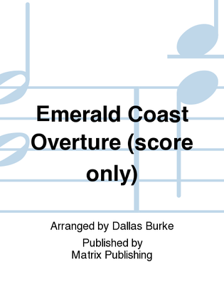 Emerald Coast Overture (score only)