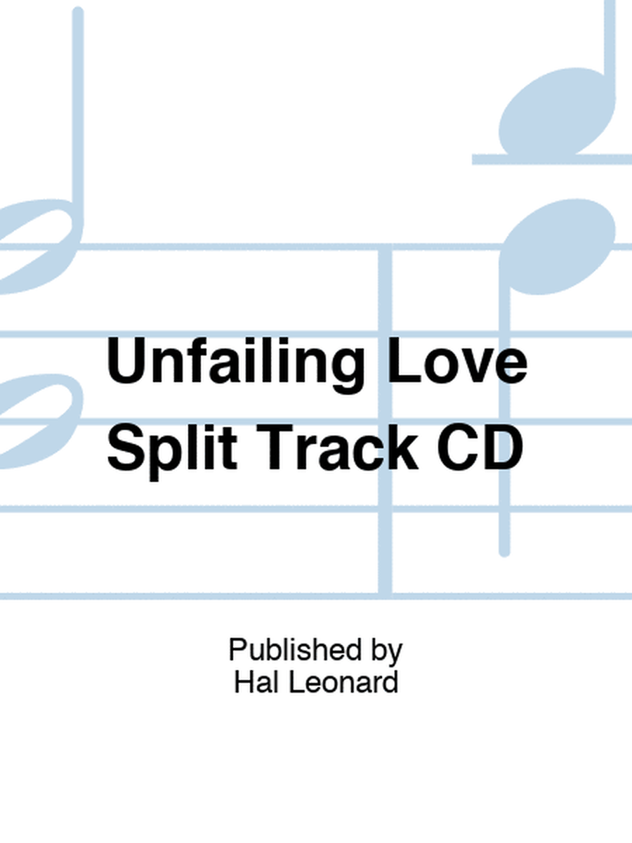 Unfailing Love Split Track CD