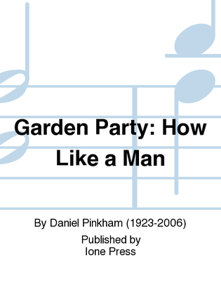 Book cover for Garden Party: How Like a Man
