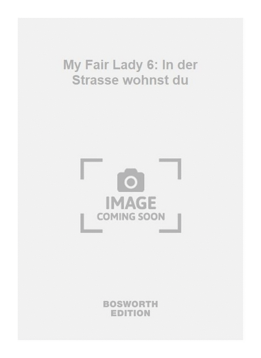My Fair Lady 6: In der Strasse wohnst du Men's Choir scores gallery preview page 1