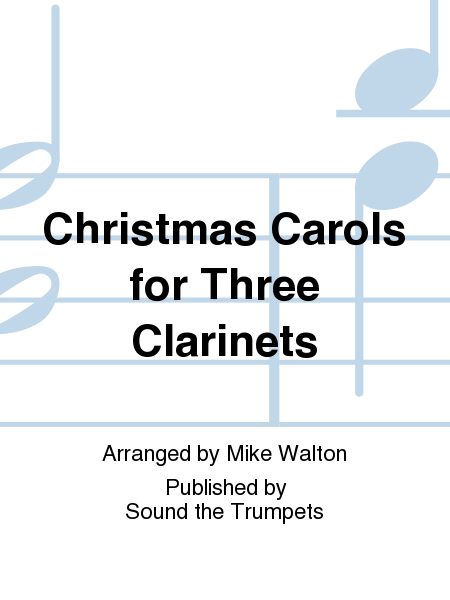 Christmas Carols for Three Clarinets